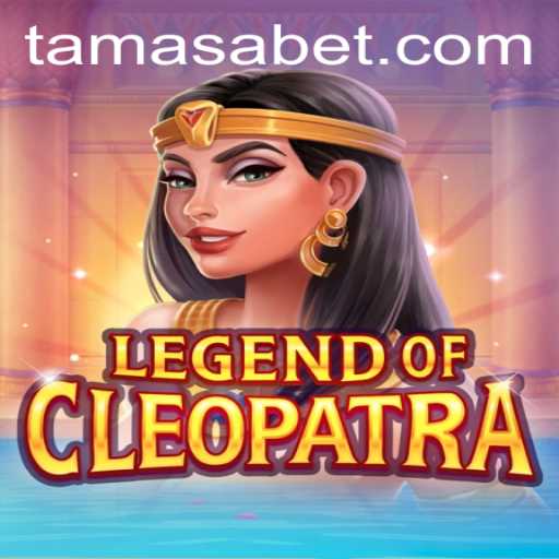 Unraveling the Mysteries of LegendOfCleopatra and the Enigmatic Tamasa